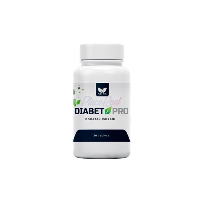 DIABET PRO - for diabetes in Pozarevac